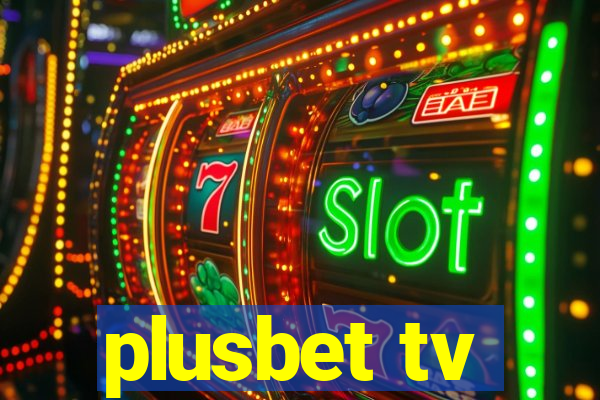 plusbet tv